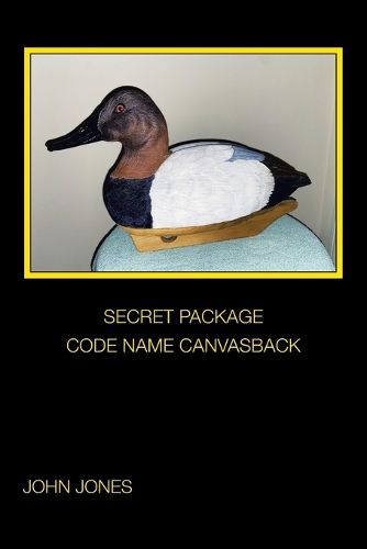 Cover image for Secret Package Code Name Canvasback