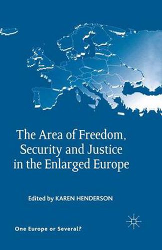 Cover image for The Area of Freedom, Security and Justice in the Enlarged Europe