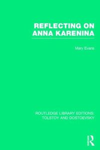 Cover image for Reflecting on Anna Karenina