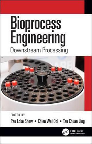 Cover image for Bioprocess Engineering: Downstream Processing