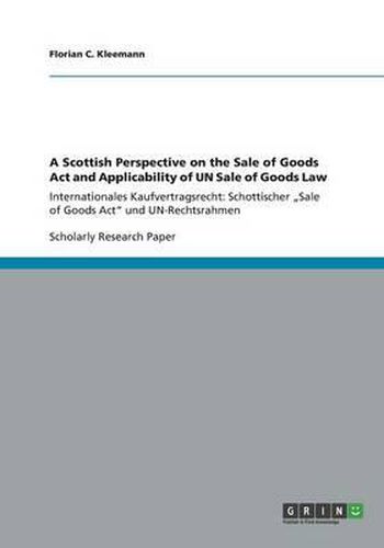 Cover image for A Scottish Perspective on the Sale of Goods Act and Applicability of UN Sale of Goods Law