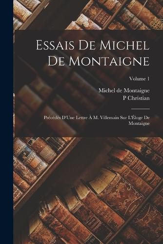 Cover image for Essais De Michel De Montaigne