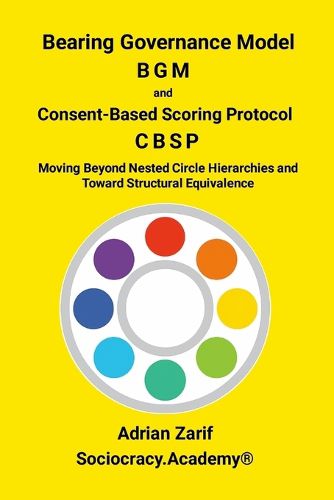 Cover image for Bearing Governance Model (BGM) & Consent-Based Scoring Protocol (CBSP)