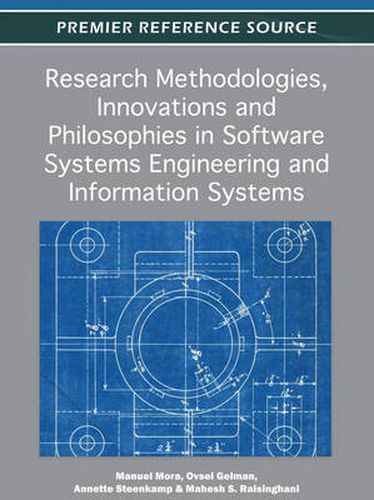 Cover image for Research Methodologies, Innovations and Philosophies in Software Systems Engineering and Information Systems
