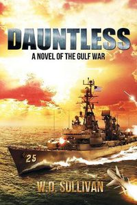 Cover image for Dauntless: A Novel of the Gulf War