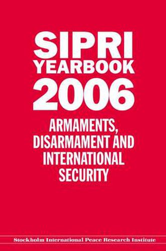 Cover image for Sipri Yearbook 2006: Armaments, Disarmament, and International Security