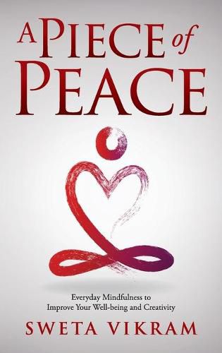 Cover image for A Piece of Peace: Everyday Mindfulness You Can Use