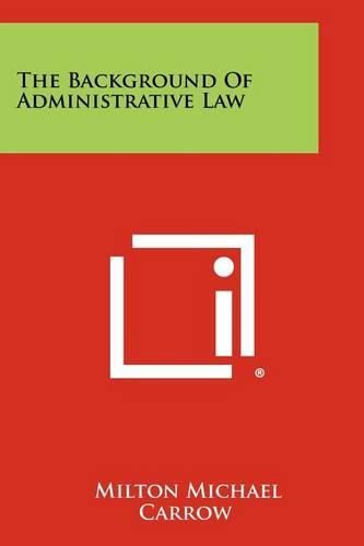 Cover image for The Background of Administrative Law