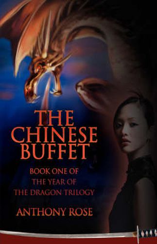 Cover image for The Chinese Buffet: Book One of the Year of the Dragon Trilogy