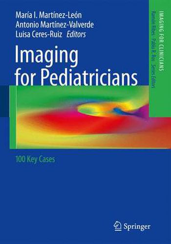 Imaging for Pediatricians: 100 Key Cases