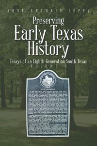 Cover image for Preserving Early Texas History