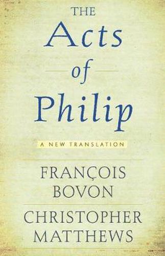 Cover image for The Acts of Philip: A New Translation