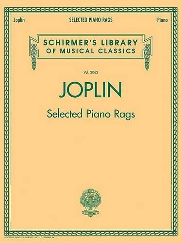 Cover image for Selected Piano Rags: Schirmer'S Library of Musical Classics, Vol. 2062