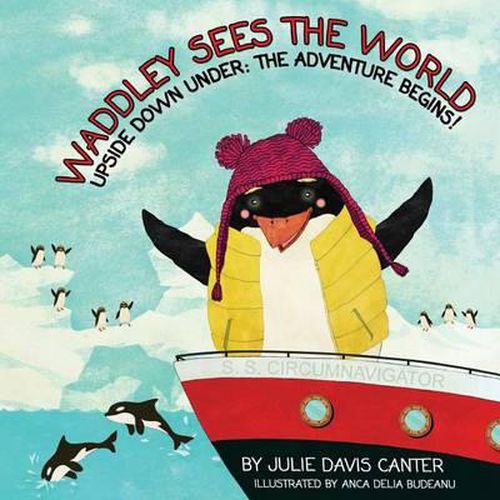 Waddley Sees The World: Upside Down Under: The Adventure Begins