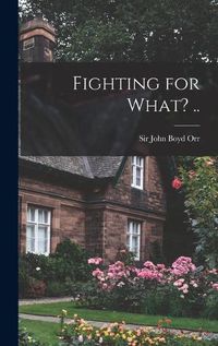 Cover image for Fighting for What? ..