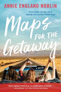 Cover image for Maps for the Getaway: A Novel