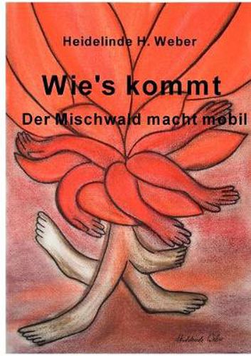 Cover image for Wie's kommt: Der Mischwald macht mobil