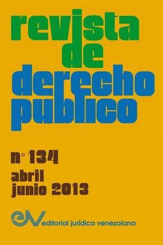 Cover image for REVISTA DE DERECHO PUBLICO (Venezuela), No. 134, Abril-Junio 2013