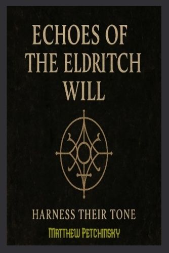 Cover image for Echoes of the Eldritch Will