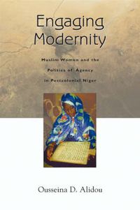 Cover image for Engaging Modernity: Muslim Women and the Politics of Agency in Postcolonial Niger