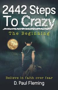 Cover image for 2442 Steps To Crazy - The Beginning