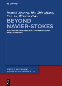 Cover image for Beyond Navier-Stokes: Advanced Computational Approaches for Rarefied Flows