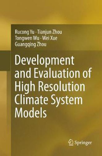 Cover image for Development and Evaluation of High Resolution Climate System Models