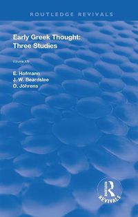 Cover image for Early Greek Thought: Three Studies