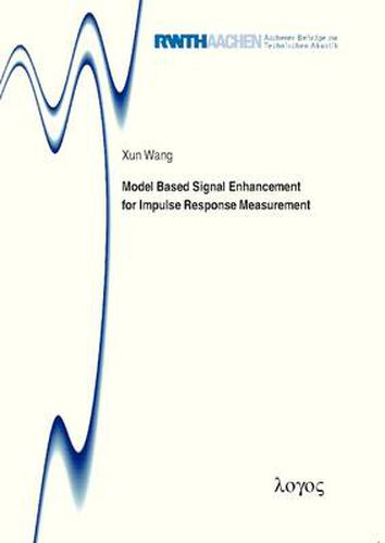 Cover image for Model Based Signal Enhancement for Impulse Response Measurement