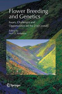 Cover image for Flower Breeding and Genetics: Issues, Challenges and Opportunities for the 21st Century