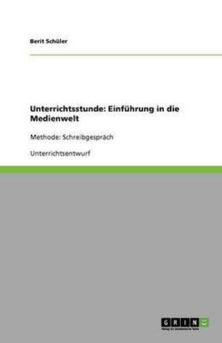 Cover image for Unterrichtsstunde: Einfuhrung in die Medienwelt