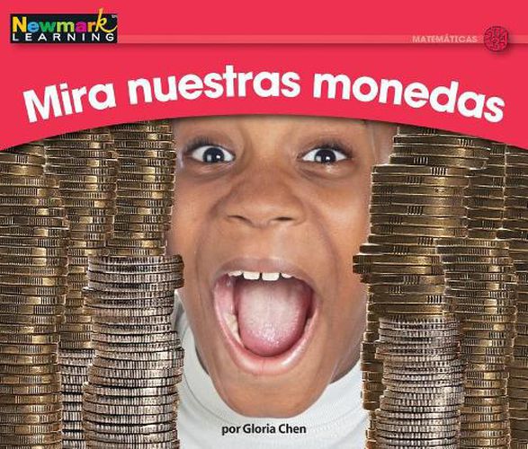 Cover image for Mira Nuestras Monedas Leveled Text