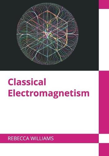 Classical Electromagnetism