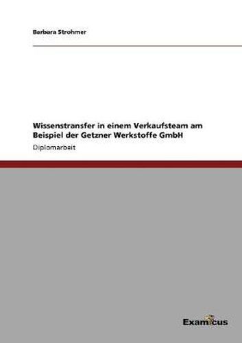 Cover image for Wissenstransfer in einem Verkaufsteam am Beispiel der Getzner Werkstoffe GmbH