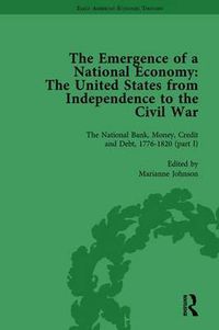 Cover image for The Emergence of a National Economy Vol 3: The United States from Independence to the Civil War