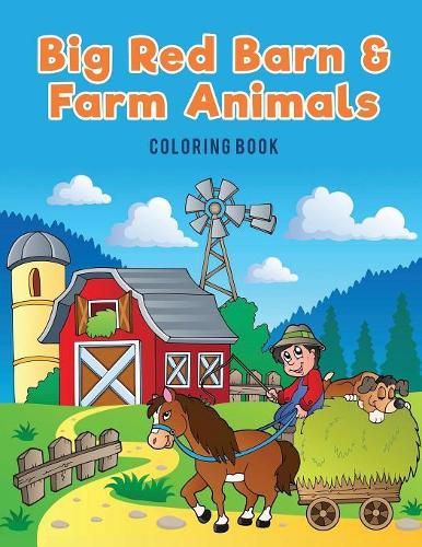 Cover image for Big Red Barn and Farm Animals Coloring Book