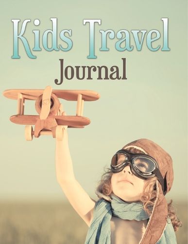Cover image for Kids Travel Journal