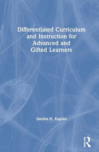 Cover image for Differentiated Curriculum and Instruction for Advanced and Gifted Learners