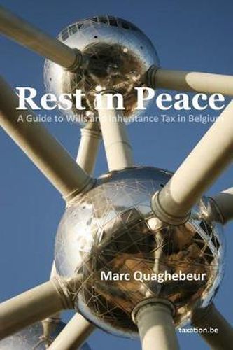 Cover image for Rest in Peace-A Guide to Wills and Inheritance Tax in Belgium