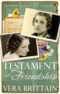 Cover image for Testament of Friendship: The Story of Winifred Holtby