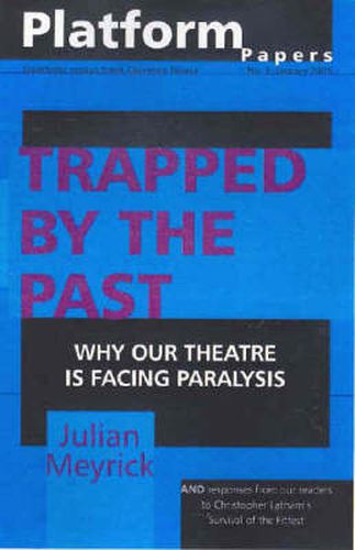 Trapped by the Past: Why Our Theatre is Facing Paralysis