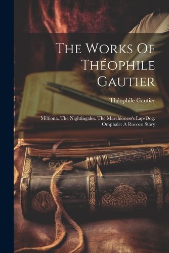 Cover image for The Works Of Theophile Gautier