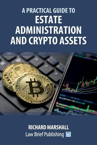 Cover image for A Practical Guide to Estate Administration and Crypto Assets