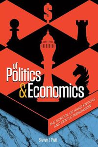 Cover image for Of Politics & Economics