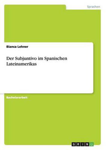 Cover image for Der Subjuntivo im Spanischen Lateinamerikas