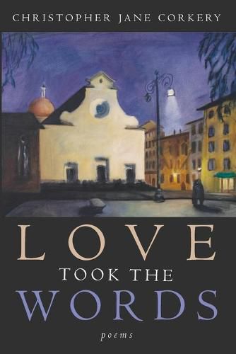 Cover image for Love Took the Words