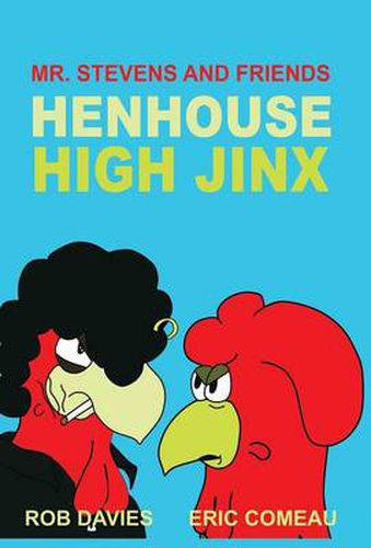 Cover image for Henhouse High Jinx: Mr. Stevens and Friends