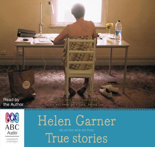 True Stories: Selected Non-Fiction