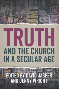 Cover image for Truth and the Church in a Secular Age