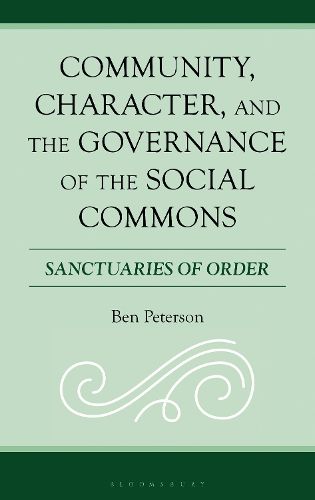 Cover image for Community, Character, and the Governance of the Social Commons